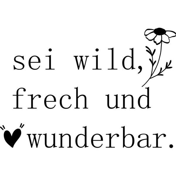 7Sei wild frech und wunderbar Miniaturansicht
