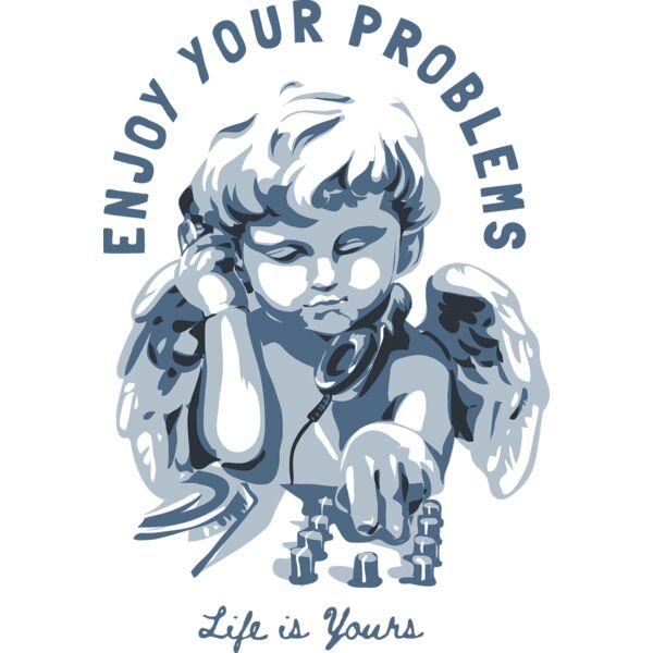 Enjoy your Problems Miniaturansicht